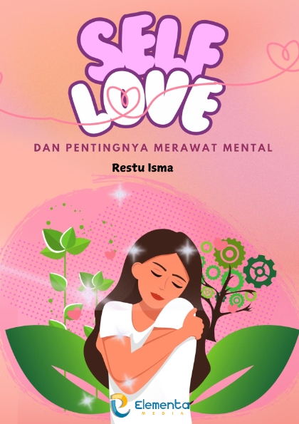 Self-Love dan Pentingnya Merawat Mental
